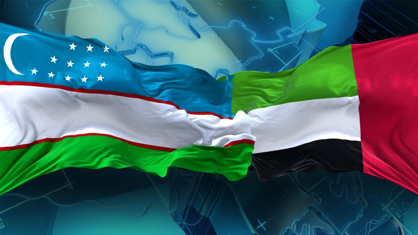 Uzbekistan and UAE Strengthen Ties with Growing Trade and Investments